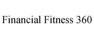 FINANCIAL FITNESS 360