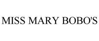 MISS MARY BOBO'S