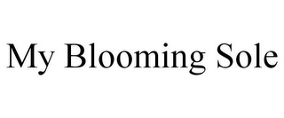 MY BLOOMING SOLE
