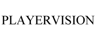 PLAYERVISION