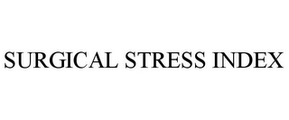 SURGICAL STRESS INDEX