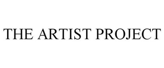 THE ARTIST PROJECT