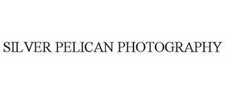 SILVER PELICAN PHOTOGRAPHY