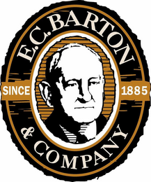 E.C. BARTON & COMPANY SINCE 1885