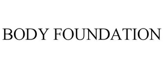 BODY FOUNDATION