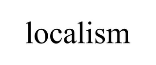 LOCALISM