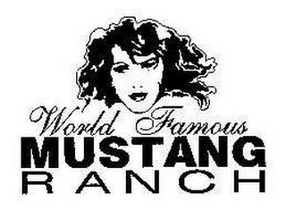 WORLD FAMOUS MUSTANG RANCH