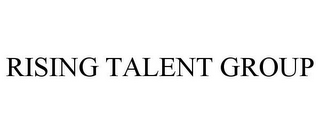 RISING TALENT GROUP