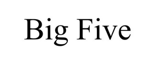 BIG FIVE