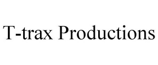 T-TRAX PRODUCTIONS