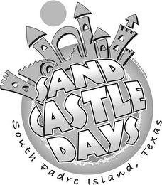 SAND CASTLE DAYS SOUTH PADRE ISLAND, TEXAS