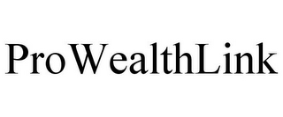 PROWEALTHLINK