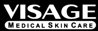 VISAGE MEDICAL SKIN CARE