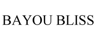 BAYOU BLISS
