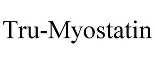 TRU-MYOSTATIN