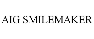 AIG SMILEMAKER