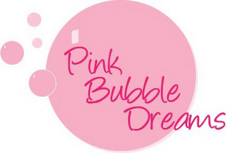 PINK BUBBLE DREAMS