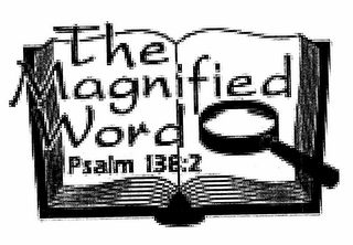 THE MAGNIFIED WORD PSALM 138:2