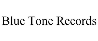 BLUE TONE RECORDS