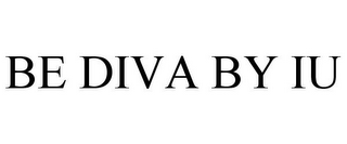 BE DIVA BY IU