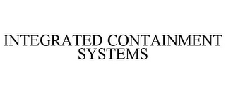 INTEGRATED CONTAINMENT SYSTEMS