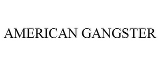 AMERICAN GANGSTER