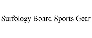 SURFOLOGY BOARD SPORTS GEAR