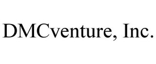 DMCVENTURE, INC.