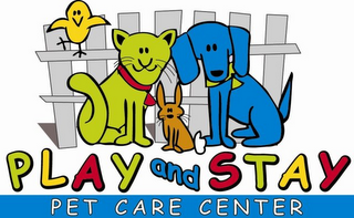 PLAY AND STAY PET CARE CENTER