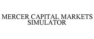 MERCER CAPITAL MARKETS SIMULATOR