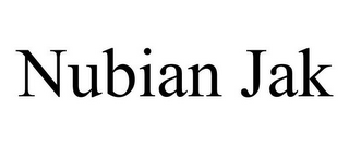 NUBIAN JAK