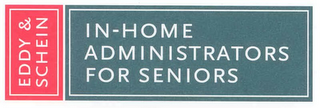 EDDY & SCHEIN IN-HOME ADMINISTRATORS FOR SENIORS