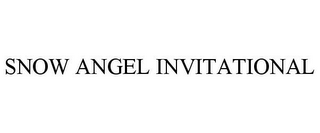 SNOW ANGEL INVITATIONAL