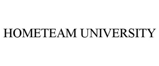 HOMETEAM UNIVERSITY