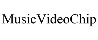 MUSICVIDEOCHIP