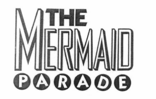 THE MERMAID PARADE