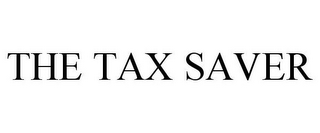 THE TAX SAVER