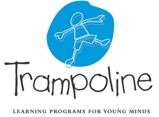 TRAMPOLINE LEARNING PROGRAMS FOR YOUNG MINDS