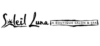 SOLEIL LUNA A BOUTIQUE SALON AND SPA