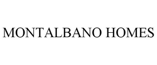 MONTALBANO HOMES