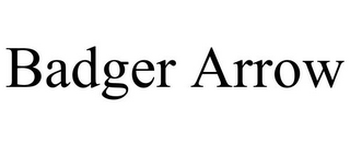 BADGER ARROW