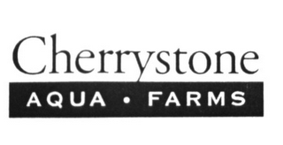 CHERRYSTONE AQUA FARMS