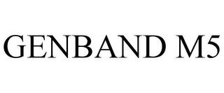 GENBAND M5