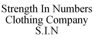 STRENGTH IN NUMBERS CLOTHING COMPANY S.I.N