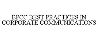 BPCC BEST PRACTICES IN CORPORATE COMMUNICATIONS