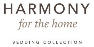 HARMONY FOR THE HOME BEDDING COLLECTION