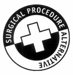 SURGICAL PROCEDURE ALTERNATIVE