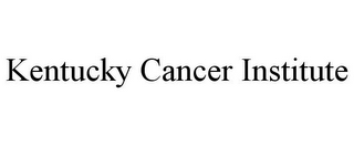 KENTUCKY CANCER INSTITUTE