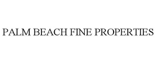 PALM BEACH FINE PROPERTIES