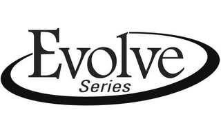 EVOLVE SERIES